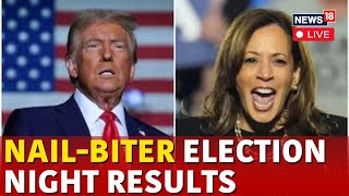 LIVE  US Elections 2024 Latest News  Nailbiter Election Night Results  Trump Vs Harris  N18G [upl. by Nylarad]