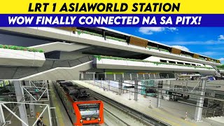 LRT 1 Asiaworld Station Connected na sa PITX [upl. by Baudoin]