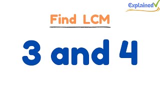 Find the Least Common Multiple LCM for 3 and 4 [upl. by Getter150]