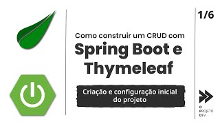 Como criar um CRUD com SpringBoot  Thymeleaf 16  Criação e configuração inicial do projeto [upl. by Stelle]