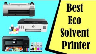 Best Eco Solvent Printer In 2023 [upl. by Skell]