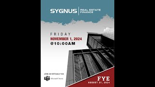 Sygnus Real Estate Finance  FYE August 31 2024 Earnings Call [upl. by Bartlett]