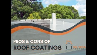 Roof Coating Pros amp Cons [upl. by Olivero678]