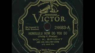 Sol K Brights Hollywaiians  Honolulu how do you do [upl. by Mcdowell238]