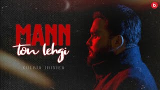 Mann Ton Lehgi  Kulbir Jhinjer  Official Lyrical Video  RFR Vol 1  Punjabi Song [upl. by Dlonyer]