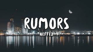 NEFFEX  Rumors Lyrics [upl. by Adidnac]