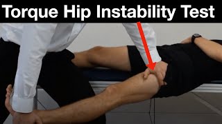 How to do the Torque Hip Instability Test [upl. by Nosylla224]