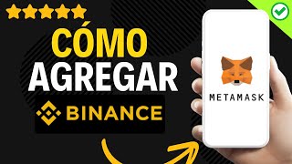 ✅️ Cómo Agregar Binance a Metamask ✅️ [upl. by Tager525]