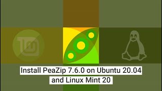 How to Install PeaZip 760 on Ubuntu 2004 and Linux Mint 20 [upl. by Rodablas201]