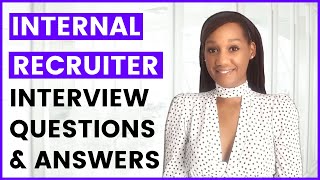 Internal Recruiter Interview Questions and Answers [upl. by Yentrac]