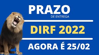 DIRF 2022  PRAZO ALTERADO PARA 2502 dirf2022 [upl. by Gus]