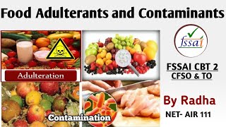 Food Adulterants and ContaminantsContamination and Adulteration  FSSAI CFSO CBT2 [upl. by Dwain]