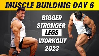 DAY 6  Leg Day Workout for Muscle Growth 2023  Full Muscle Building Series  Yatinder Singh [upl. by Nan]