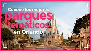 Conoce los mejores parques temáticos de Orlando Florida [upl. by Wolpert772]