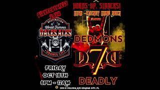 Dedmon’s 7 Deadly Live at Dales Ales Orange City Fl Friday Oct 19th 812 [upl. by Novy]