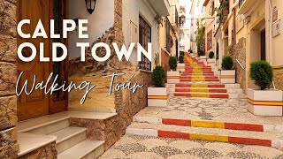 Calpe Old Town  Walking Tour Featuring the Spanish Steps and Historical Fort [upl. by Nytsirc368]