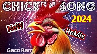 J Geco  Chicken Song amp Rooster dancing New ReMix 2024  999× [upl. by Chiaki]