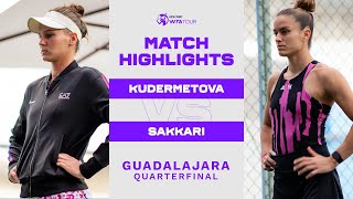 Veronika Kudermetova vs Maria Sakkari  2022 Guadalajara Quarterfinal  WTA Match Highlights [upl. by Agnizn]