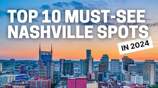 Nashville Tennessee Top 10 Places To See In 2024 [upl. by Ramoh]