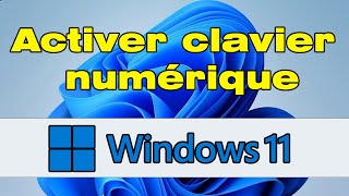 Comment activer le pavé numérique du clavier Windows 11 [upl. by Eisle832]