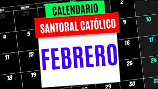 CALENDARIO SANTORAL CATOLICO DEL MES DE FEBRERO 2022  SANTO DEL DÍA DE HOY  2 [upl. by Kachine376]