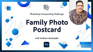 Family Photo Postcard  Photoshop Compositing Challenge [upl. by Fording46]