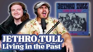 Living in the Past  Jethro Tull  Andy amp Alex FIRST TIME REACTION [upl. by Nyroc]