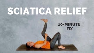 Yoga for Sciatica Pain Relief  10 Min Stretches and Exercises to help you feel better [upl. by Haonam]