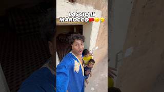 LASCIO IL MAROCCO…🇲🇦 [upl. by Euginimod]