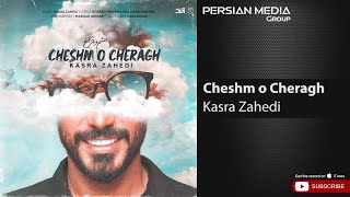 Kasra Zahedi  Cheshm o Cheragh  کسری زاهدی  چشم و چراغ [upl. by Llehcal]