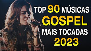 Louvores de Adoração 2023  100 hinos Para Sentir a Presença de Deus  As Melhores Músicas Gospel [upl. by Rida]