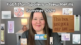 Fabfitfun Spoilers  ReFills  Summer 2024 [upl. by Mattias699]