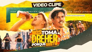 NOIS TOMA DREHER PORQUE GOSTA  VAQUEIRO DESMANTELADO VIDEOCLIPE OFICIAL [upl. by Anirak]