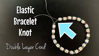 How to tie elastic bracelet knots  double layered cord [upl. by Jeroma]