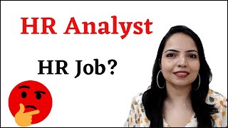 HR Analyst Job Roles amp Responsibilities [upl. by Joash401]