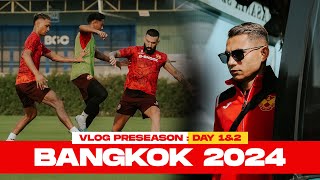 VLOG SFC PreSeason 2024  Day 1 amp 2 🇹🇭 [upl. by Selrahc]