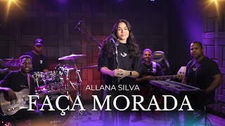 FAÇA MORADA  ALLANA SILVA Cover [upl. by Arbed]