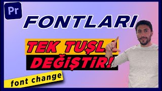 Tüm Fontları Tek Tuşla Değiştir Premiere Ustalık Sınıfı [upl. by Buddy]