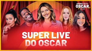 SUPER LIVE DO OSCAR ADOROCINEMA 2022 [upl. by Akeim]