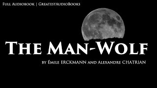 THE MANWOLF  Classic Werewolf Fiction  FULL AudioBook  Greatest AudioBooks [upl. by Atel988]