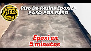 PISO DE RESINA EPOXICA PASO POR PASO Epoxi en 5 Minutos [upl. by Cecile]