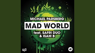 Mad World feat Safri Duo amp Isam B Raaban Edit [upl. by Gregory]