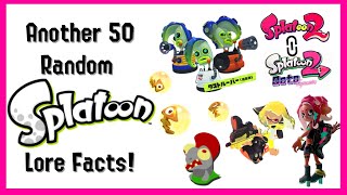 50 More Facts About Splatoon Lore [upl. by Dorry584]