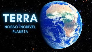 Terra Nosso Impressionante Planeta [upl. by Derby192]