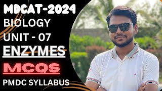 ENZYMES  MCQS DISCUSSION  MDCAT2024  BIOLOGY  PMDC UNIT7 [upl. by Fasano]