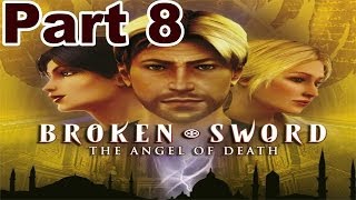 Broken Sword 4 The Angel of Death  Part 8  HD Walkthrough [upl. by Adieren886]