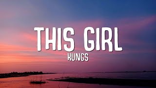 Kungs vs Cookin’ on 3 Burners  This Girl Lyrics [upl. by Noremmac]