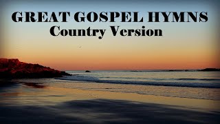 Great Gospel Hymns  Country Version  Lyric Video by Lifebreakthrough [upl. by Audrie]