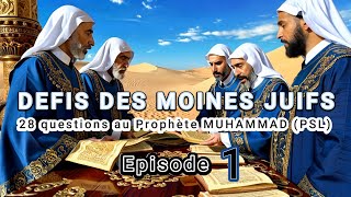 Qui est ALLAH  La Question Insondable des Juifs au Prophète [upl. by Alien]