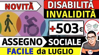 ✅ DISABILITÀ INVALIDITÀ  503€ ASSEGNO SOCIALE ➜ NOVITÀ IN ARRIVO col DECRETO LUGLIO e AVVISO INPS [upl. by Eelanej]